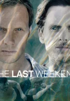  Последний уик-энд смотреть онлайн сериал 1 сезон 